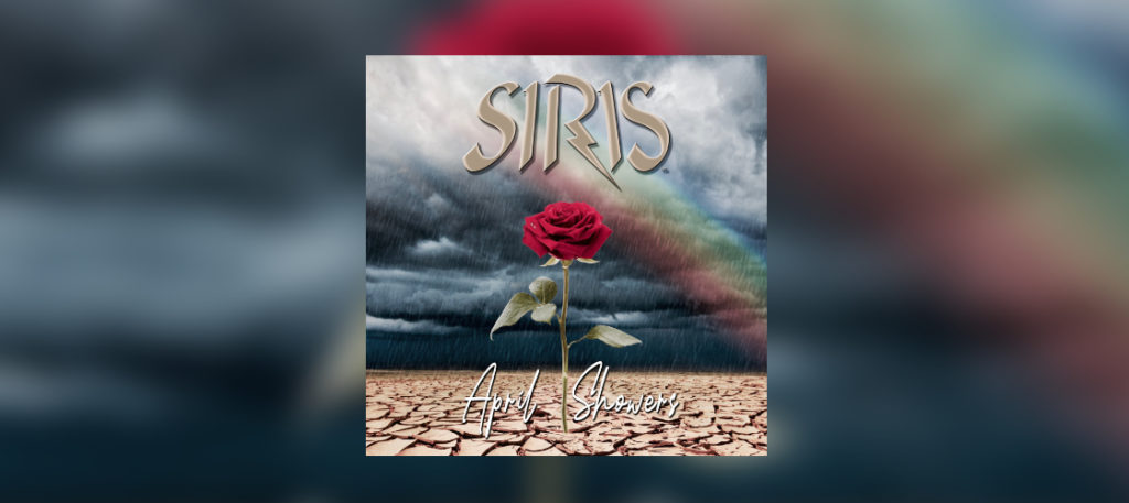 SIRIS - April Showers - New Single